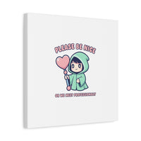 Please Be Nice Kawaii Threat Canvas | pastel cute menacing art