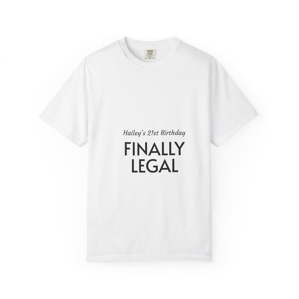 Finally Legal 21st Birthday T-Shirt