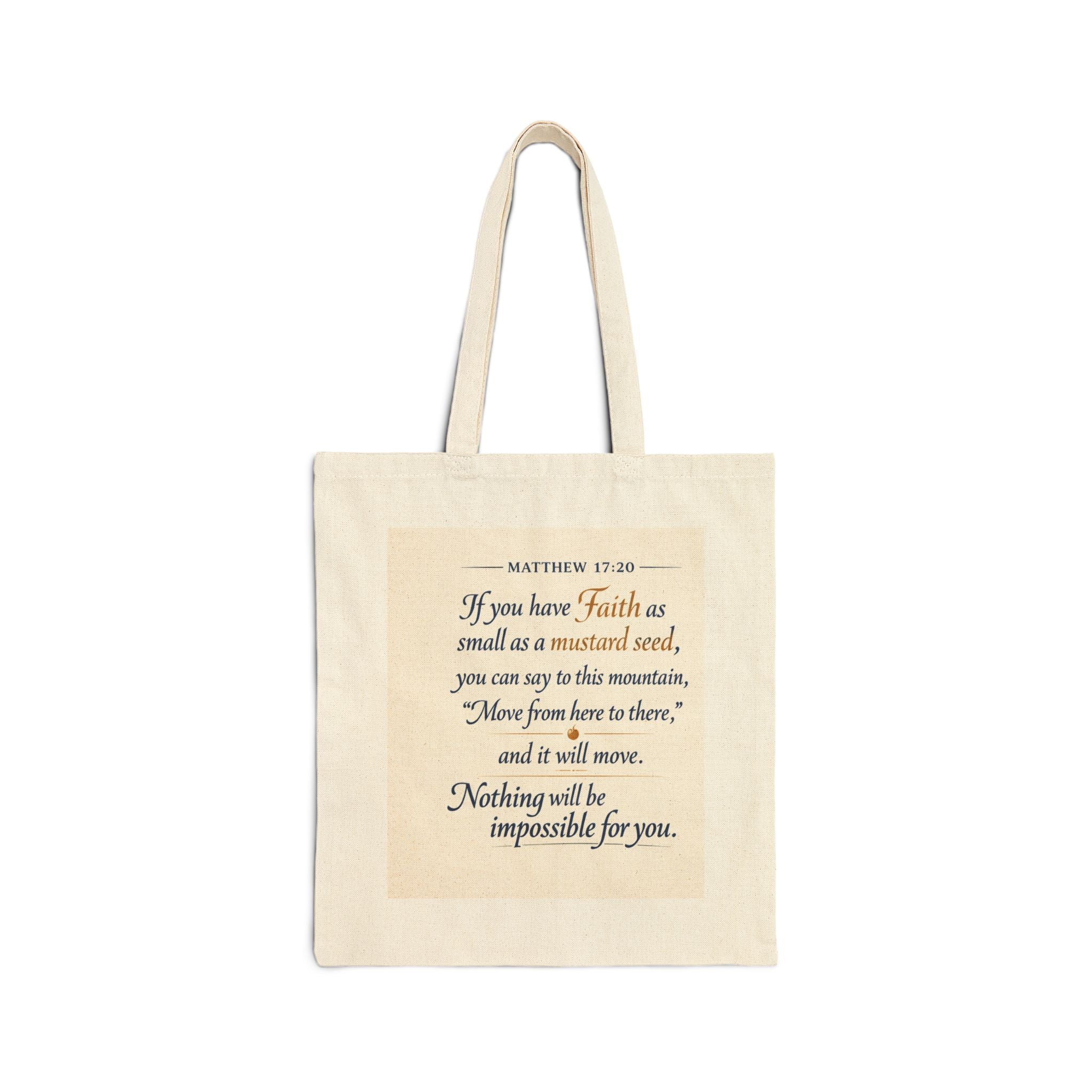Nothing Will Be Impossible For You Matthew 17:20 Cotton Tote Bag