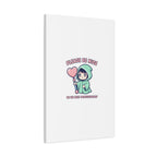 Please Be Nice Or We Meet Professionally Funny Quote Canvas
