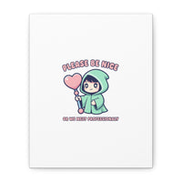 Please Be Nice Kawaii Threat Canvas | pastel cute menacing art