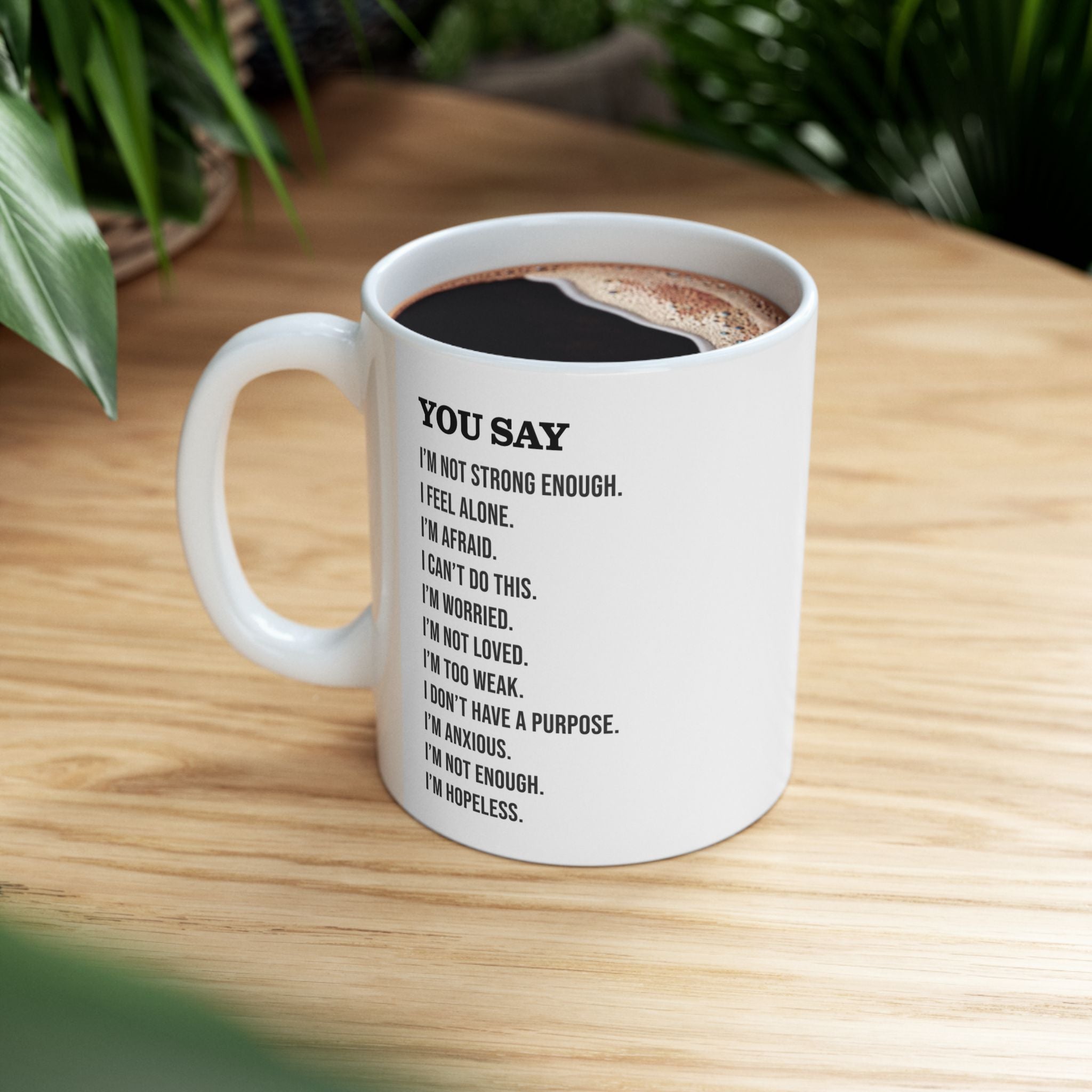 You Say God Says Bible Verse Baptism Gift Christian Mug