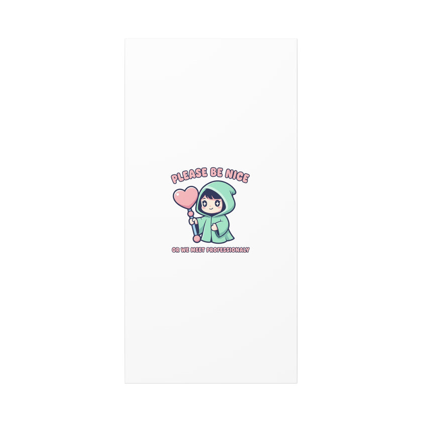 Please Be Nice Kawaii Threat Canvas | pastel cute menacing art