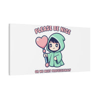 Please Be Nice Kawaii Threat Canvas | pastel cute menacing art