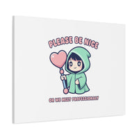 Please Be Nice Kawaii Threat Canvas | pastel cute menacing art