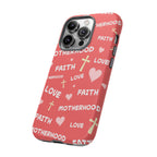 Christian Mom iPhone Case Faith Love Motherhood Phone Case Religious Gift for Mom