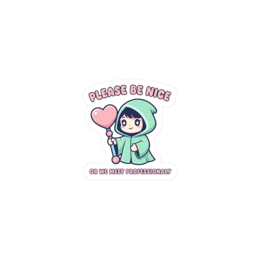 Please Be Nice sticker | Soft Threat kawaii menacing pastel sticker