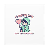 Please Be Nice Kawaii Threat Canvas | pastel cute menacing art