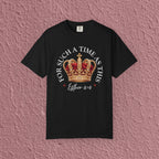 For Such A Time As This Esther 4:14 Christian Quote Unisex T-shirt