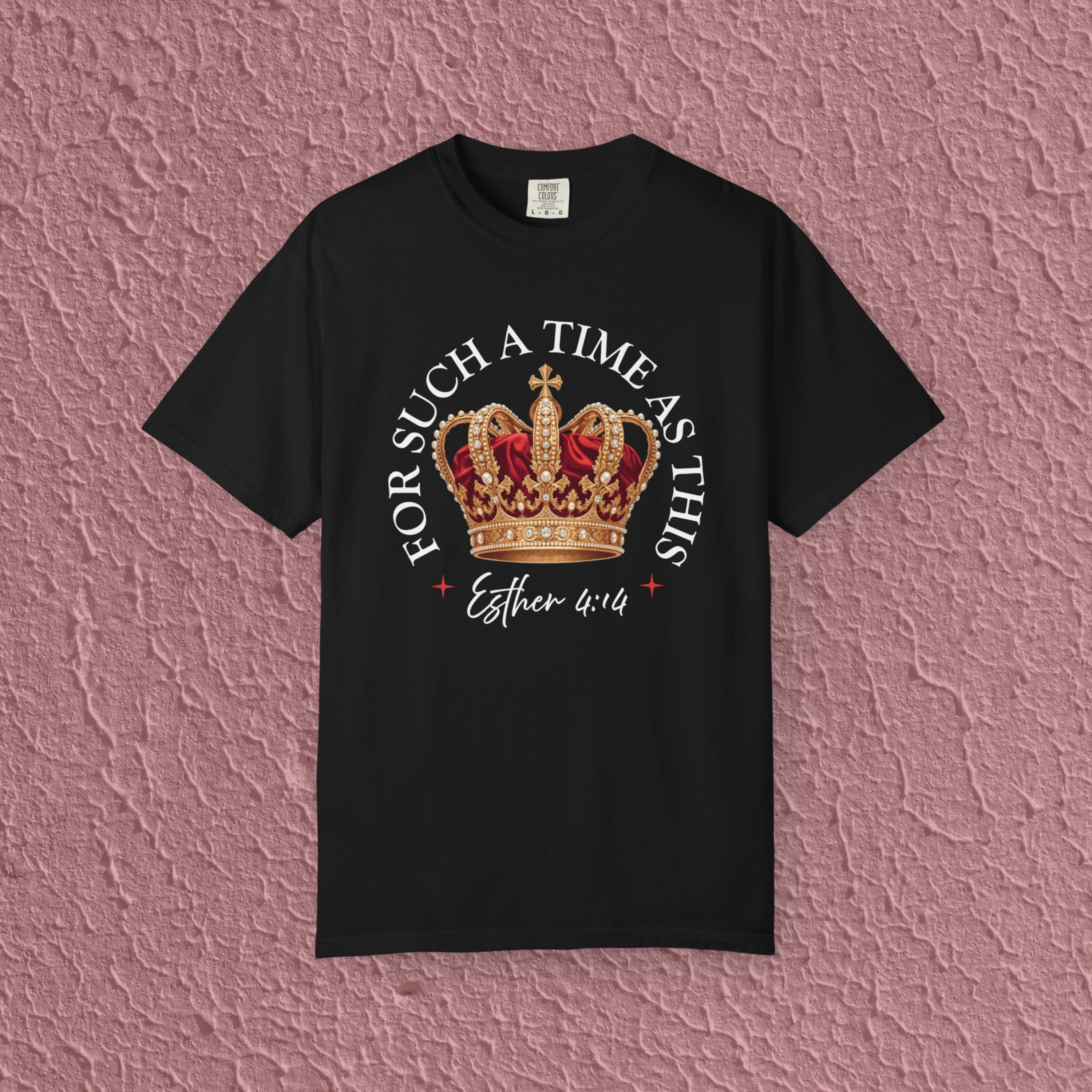 For Such A Time As This Esther 4:14 Christian Quote Unisex T-shirt
