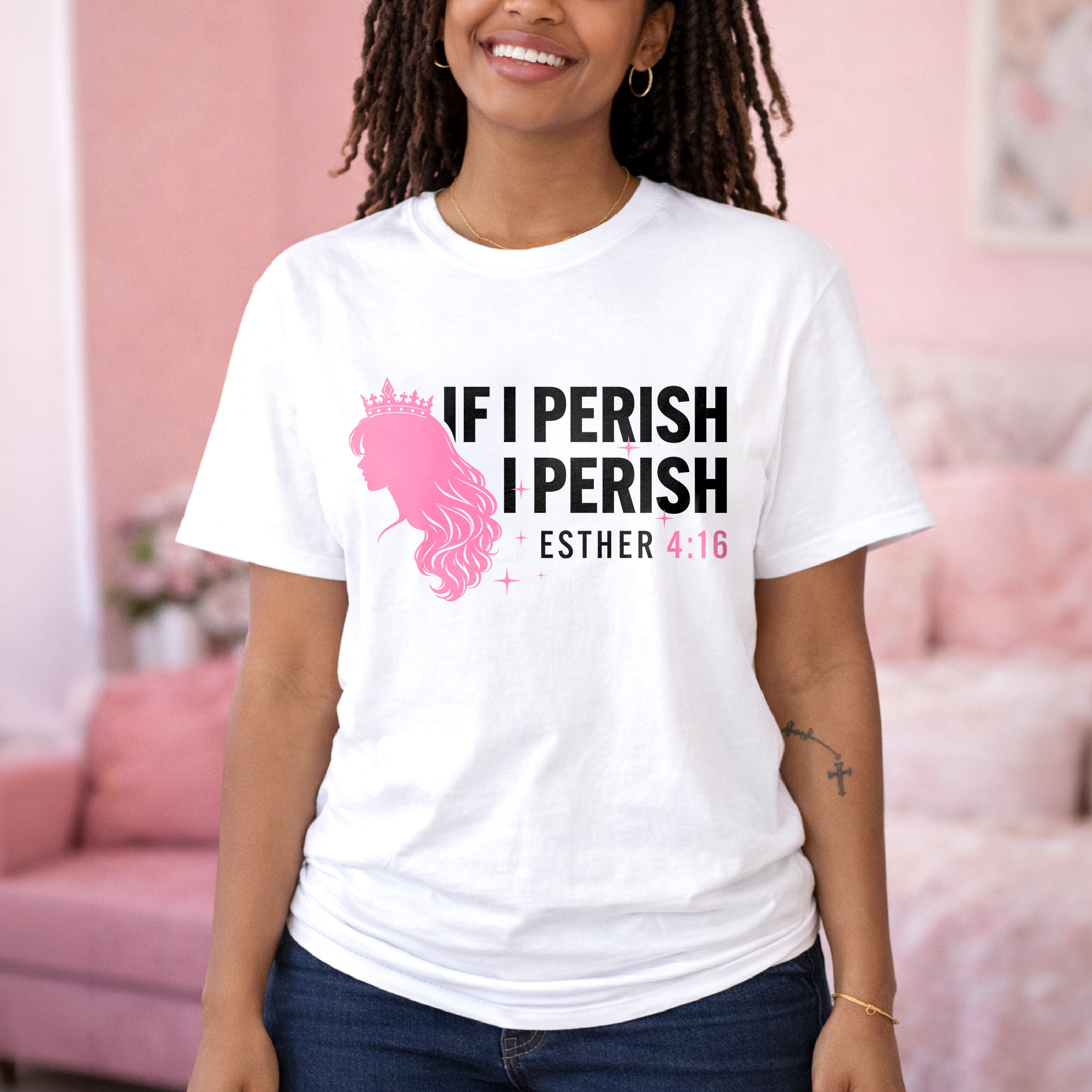 If I Perish I Perish Esther 4:16 Christian Quote Unisex T-shirt