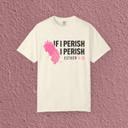If I Perish I Perish Esther 4:16 Christian Quote Unisex T-shirt