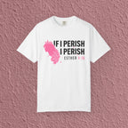 If I Perish I Perish Esther 4:16 Christian Quote Unisex T-shirt
