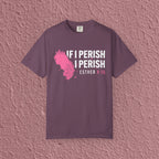 If I Perish I Perish Esther 4:16 Christian Quote Unisex T-shirt