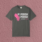 If I Perish I Perish Esther 4:16 Christian Quote Unisex T-shirt