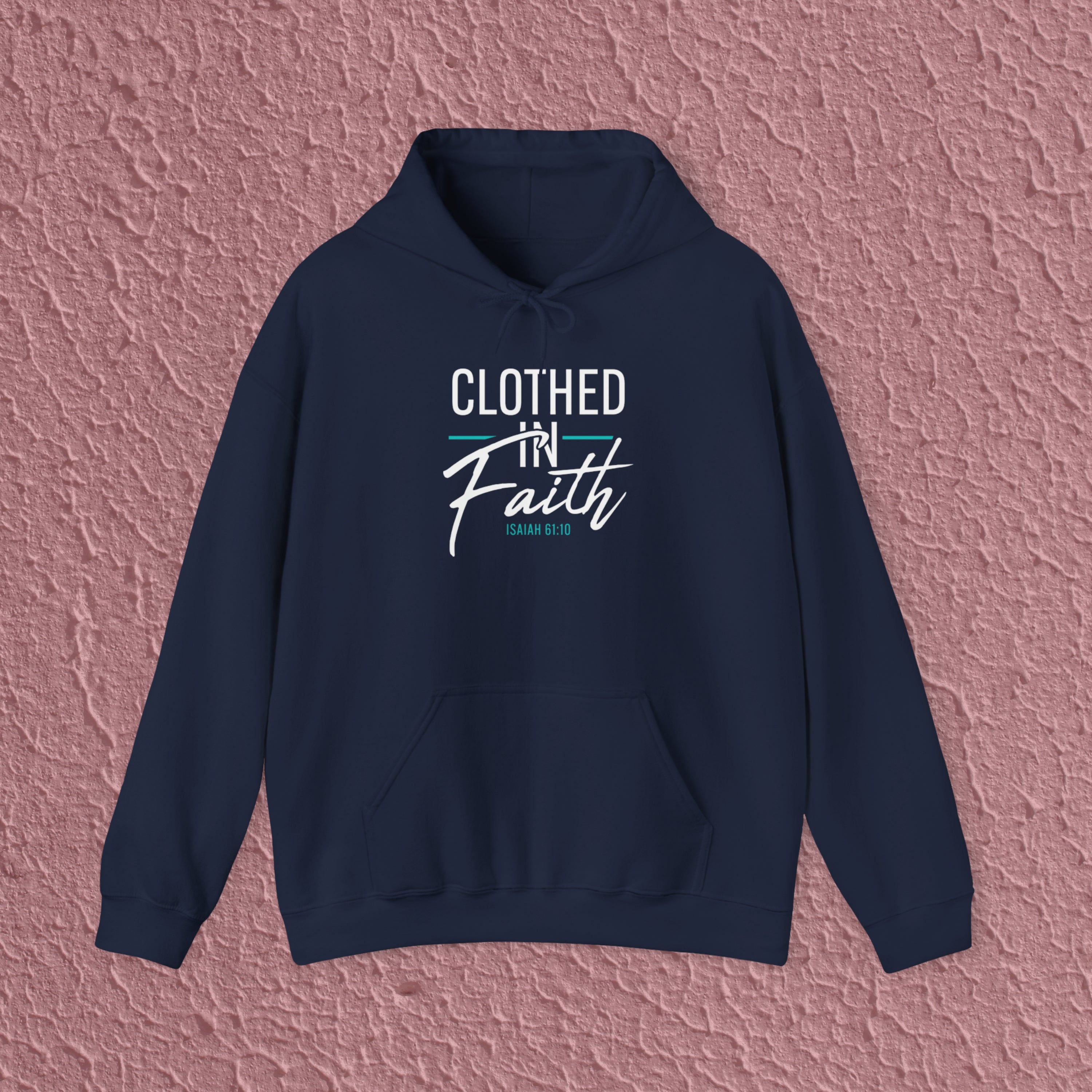 Clothed In Faith Isaiah 61:10 Christian Bible Verse Hoodie