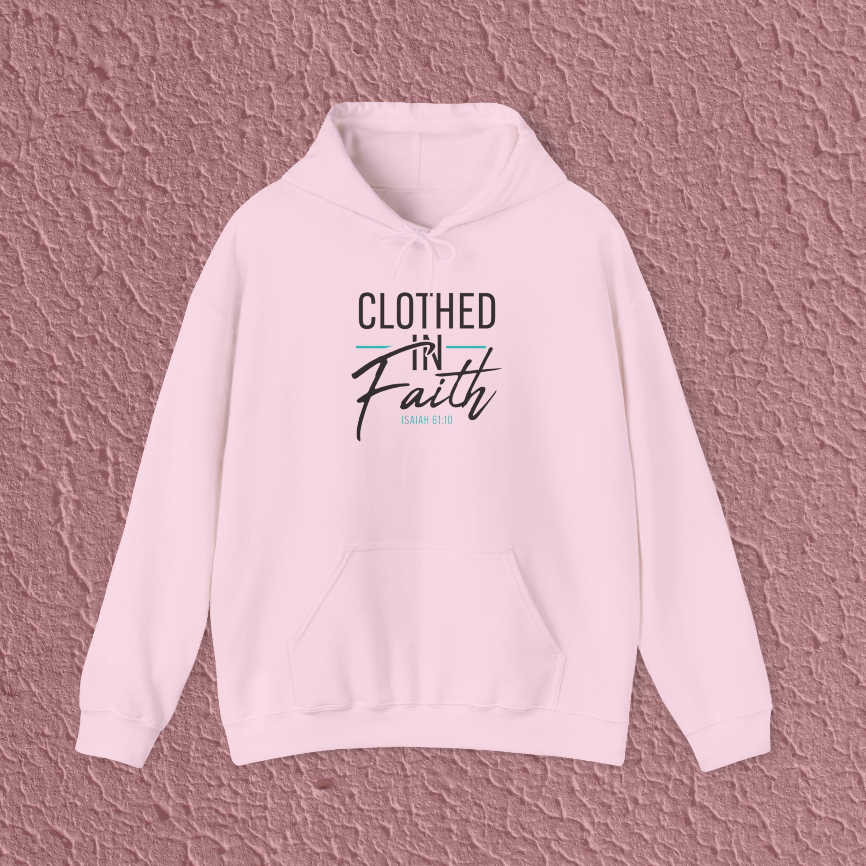 Clothed In Faith Isaiah 61:10 Christian Bible Verse Hoodie