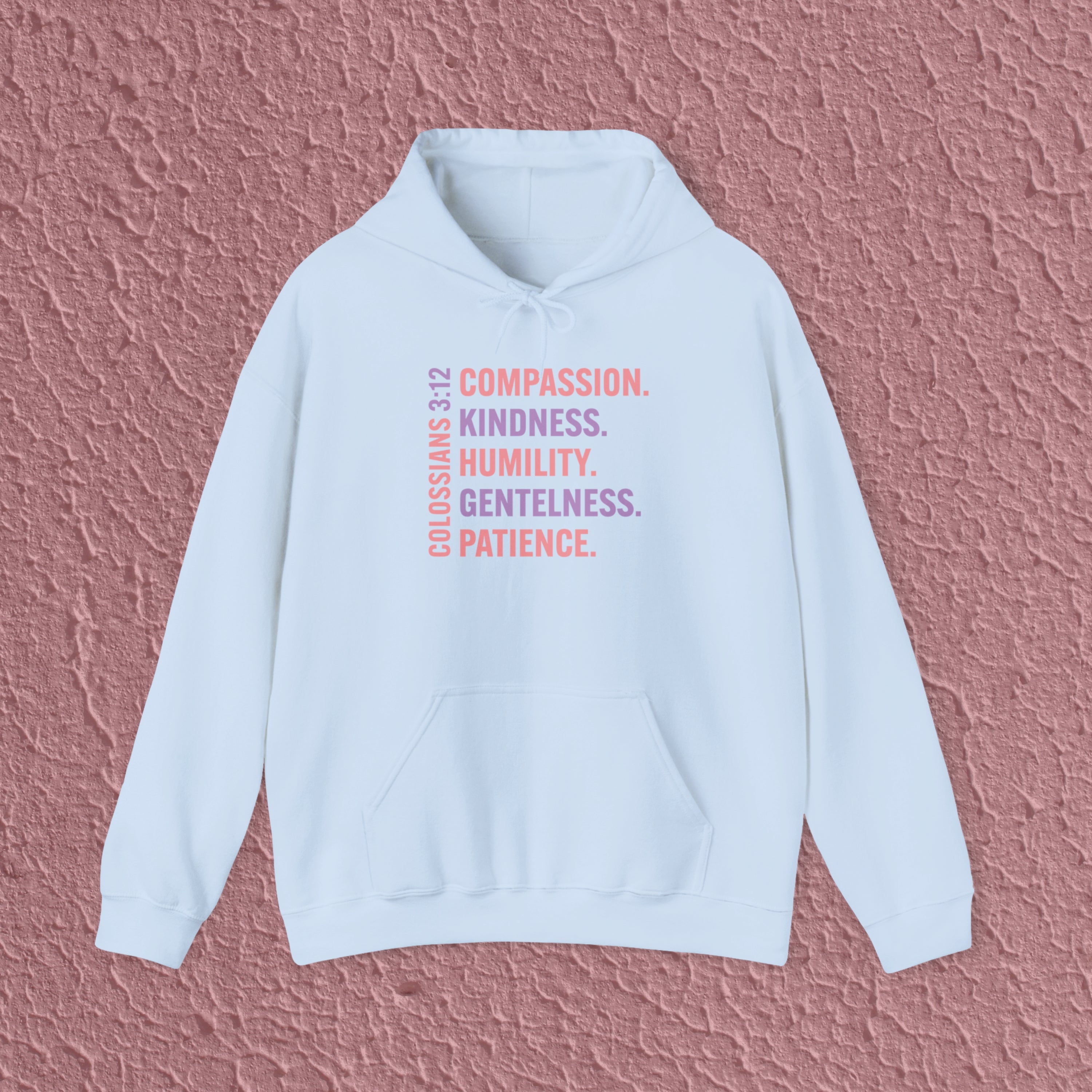 Compassion Kindness Humility Gentleness Patience Colossians 3:12 Christian Hoodie