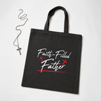 Faith Filled Father Tote Bag Christian Dad Gift