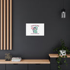 Please Be Nice Or We Meet Professionally Funny Quote Canvas