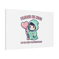 Please Be Nice Kawaii Threat Canvas | pastel cute menacing art