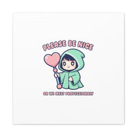 Please Be Nice Kawaii Threat Canvas | pastel cute menacing art