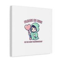 Please Be Nice Kawaii Threat Canvas | pastel cute menacing art