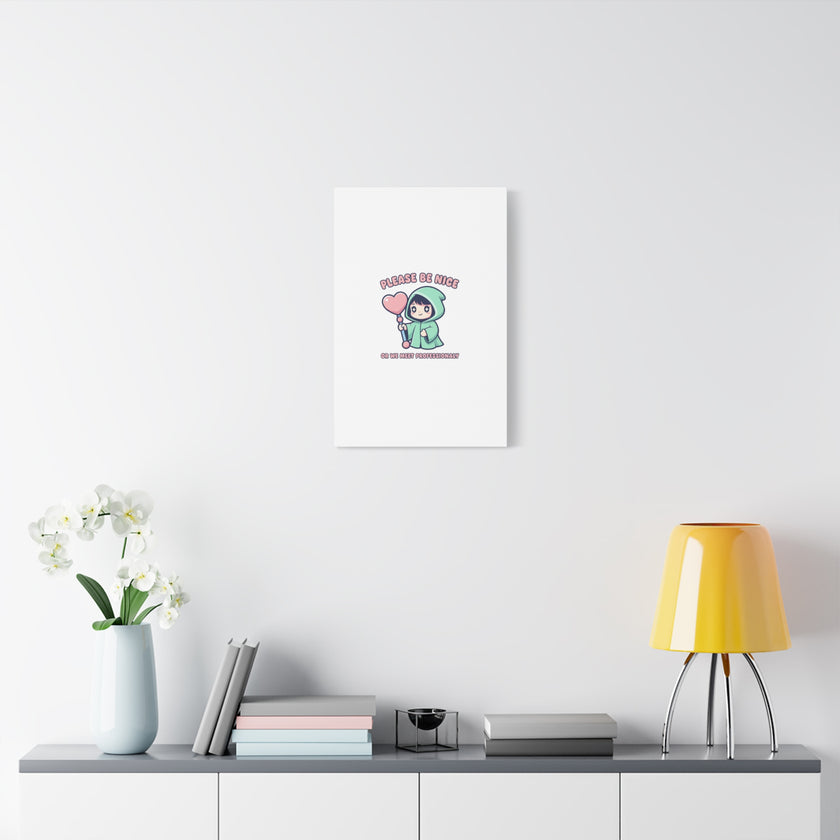 Please Be Nice Kawaii Threat Canvas | pastel cute menacing art