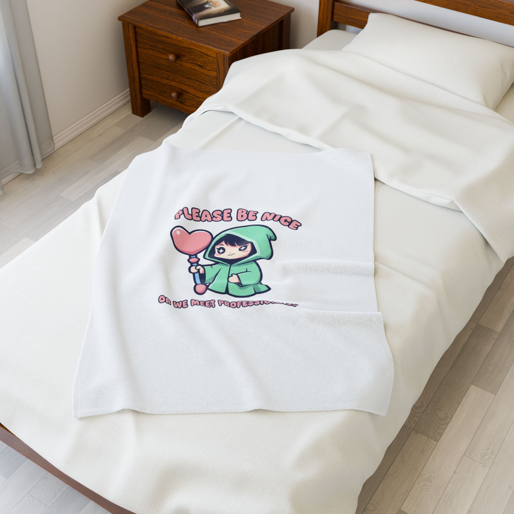 Please Be Nice Or We Meet Professionally Funny Quote Velveteen Blanket