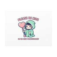 Please Be Nice Kawaii Threat Canvas | pastel cute menacing art