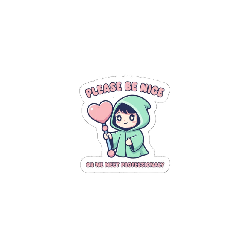 Please Be Nice sticker | Soft Threat kawaii menacing pastel sticker